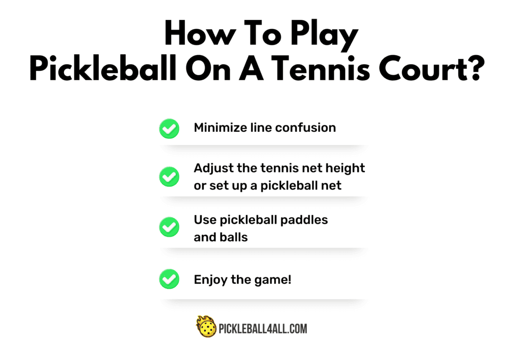 Can you play pickleball on a tennis court?