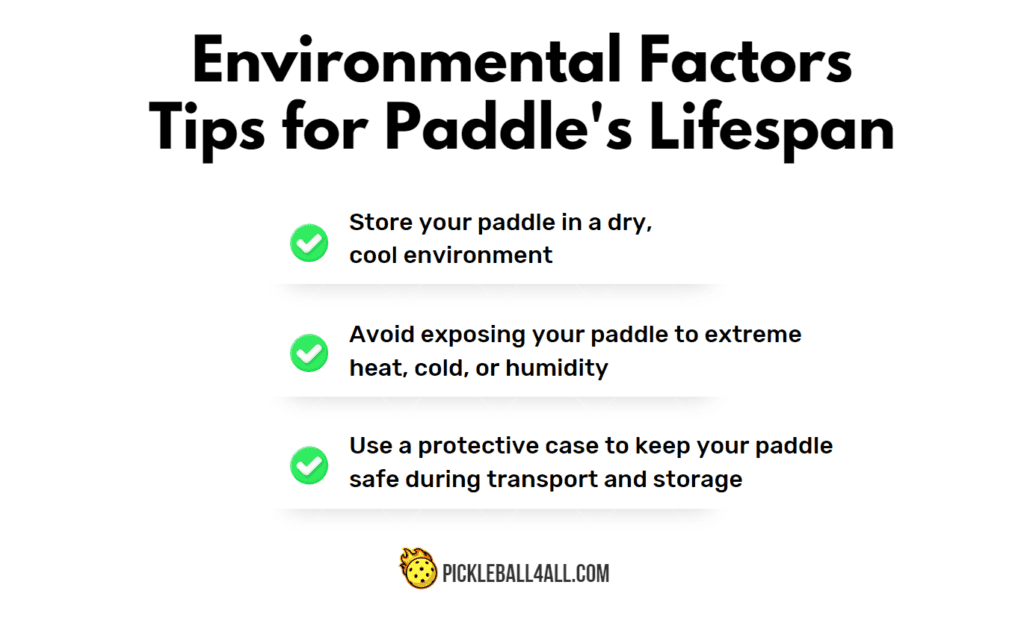 How long does a pickleball paddle last - Environmental Factors tips